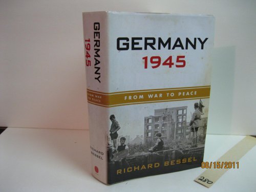 Beispielbild fr Germany, 1945: From War to Peace zum Verkauf von WorldofBooks