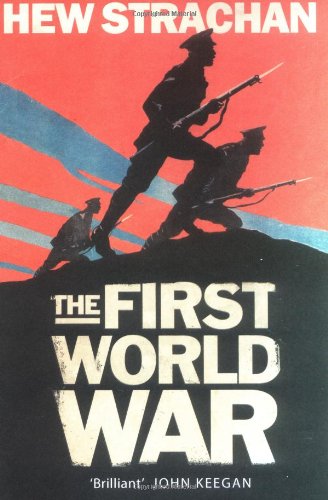 9780743239615: The First World War: A New History