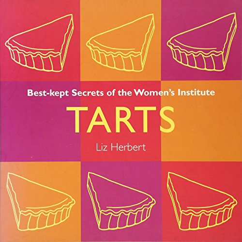 Imagen de archivo de Tarts (BEST-KEPT SECRETS OF THE WOMEN'S INSTITUTE) a la venta por WorldofBooks