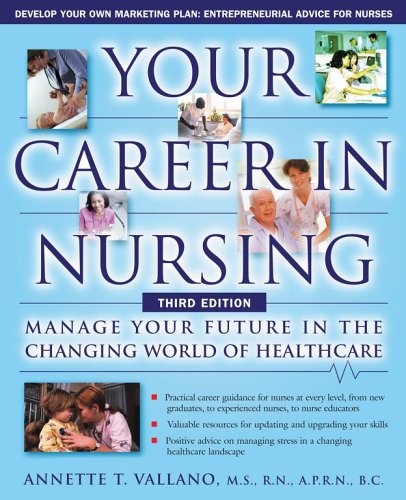 Beispielbild fr Your Career in Nursing: Manage Your Future in the Changing World of Healthcare zum Verkauf von Wonder Book