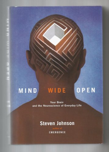 Beispielbild fr Mind Wide Open: Your Brain and the Neuroscience of Everyday Life zum Verkauf von Gulf Coast Books