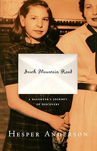 Stock image for South Mountain Road: A Daughter's Journey of Discovery for sale by SecondSale