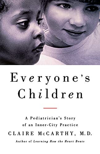 Stock image for Everyone's Child : A Pediatrician's Story of an Inner-City Practice for sale by Better World Books: West