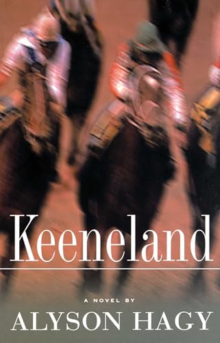 Beispielbild fr Keeneland : A Novel zum Verkauf von Better World Books