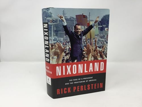 Stock image for Nixonland : The Rise of a President and the Fracturing of America for sale by Better World Books: West