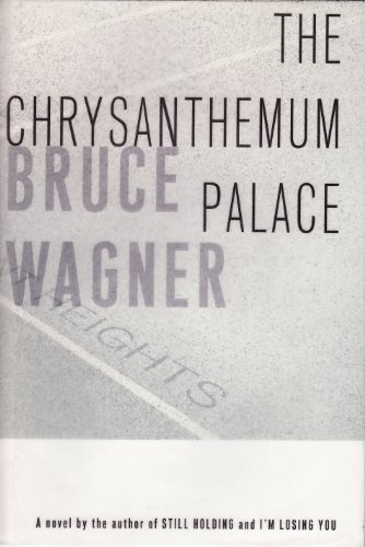The Chrysanthemum Palace (9780743243391) by Wagner, Bruce