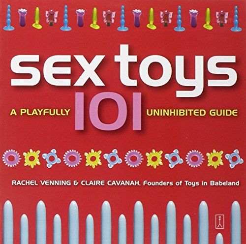 Stock image for Sex Toys 101: Sex Toys 101 for sale by Wonder Book