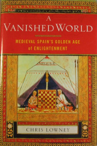 9780743243599: A Vanished World: Medieval Spain's Golden Age of Enlightenment