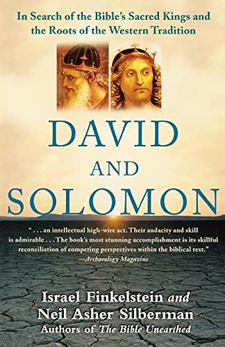 Beispielbild fr David and Solomon : In Search of the Bible's Sacred Kings and the Roots of the Western Tradition zum Verkauf von Better World Books