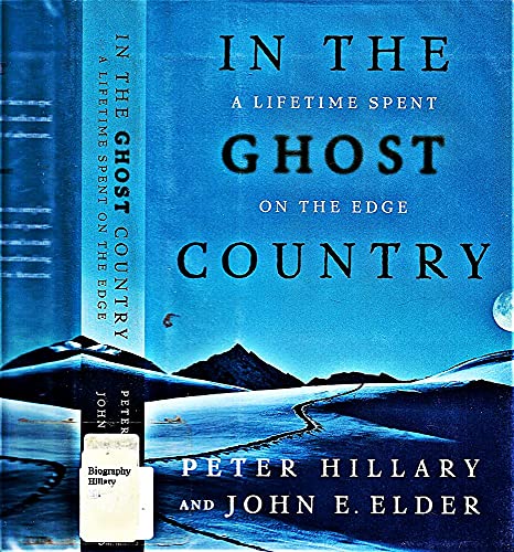 Imagen de archivo de In the Ghost Country : A Lifetime Spent on the Edge a la venta por Better World Books
