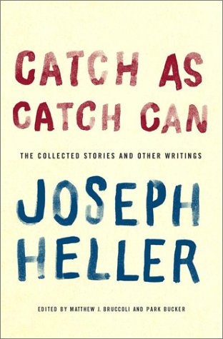 Beispielbild fr Catch As Catch Can : The Collected Stories and Other Writings zum Verkauf von Better World Books