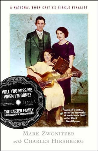 9780743243827: Will You Miss Me When I'm Gone?: The Carter Family and their Legacy in American Music