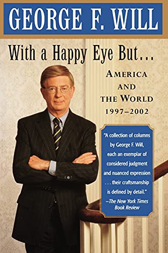 Stock image for With a Happy Eye, but.: America and the World, 1997--2002 for sale by SecondSale