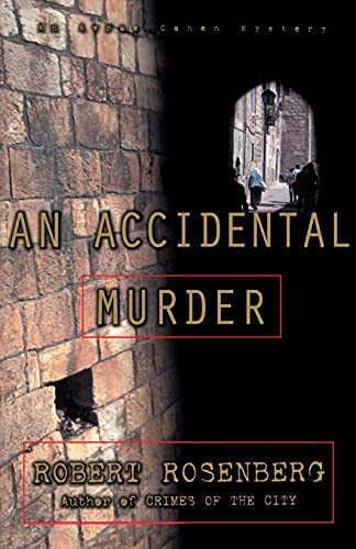 An Accidental Murder: An Avram Cohen Mystery (9780743244169) by Rosenberg, Robert