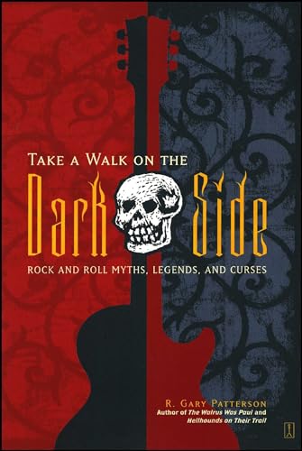 9780743244237: "Take a Walk on the Dark Side: Rock and Roll Myths, Legends and Curses "