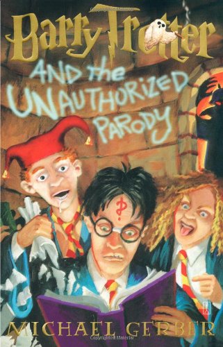 9780743244282: Barry Trotter and the Unauthorized Parody