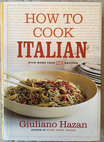 Beispielbild fr How to Cook Italian : The Indispensable Guide to America's Favorite Cuisine zum Verkauf von Better World Books