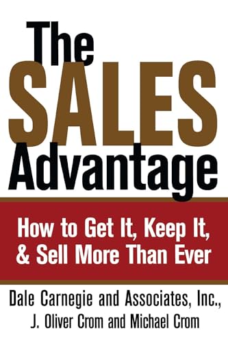 Beispielbild fr The Sales Advantage: How to Get It, Keep It, and Sell More Than Ever zum Verkauf von SecondSale