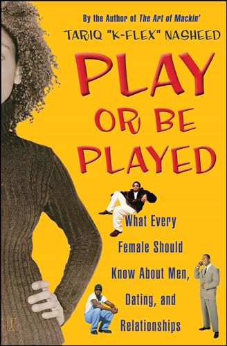 Beispielbild fr Play or Be Played What Every Female Should Know About Men, Dating, and Relationships zum Verkauf von PBShop.store US