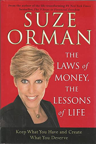 Imagen de archivo de The Laws of Money, The Lessons of Life: Keep What You Have and Create What You Deserve a la venta por Gulf Coast Books