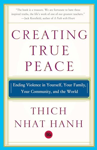 9780743245203: Creating True Peace: Ending Violence in Yourself, Your Family, Your Community, and the World