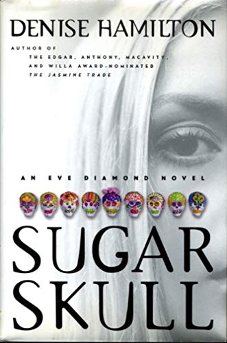 Stock image for Sugar Skull: An Eve Diamond Novel for sale by Gulf Coast Books