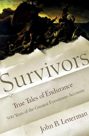 Beispielbild fr Survivors: True Tales of Endurance zum Verkauf von Wonder Book