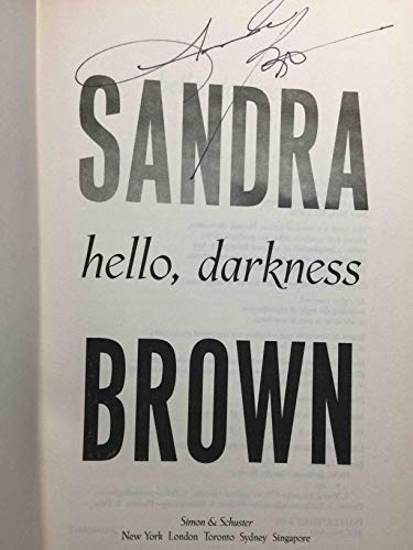 Imagen de archivo de Hello Darkness: A Novel by the New York Times Bestselling Author (Brown, Sandra) a la venta por AwesomeBooks