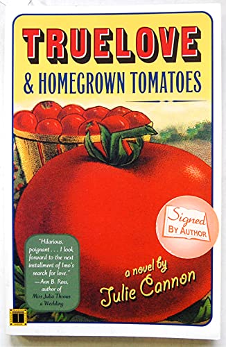 Imagen de archivo de Truelove and Homegrown Tomatoes : A Novel a la venta por Better World Books