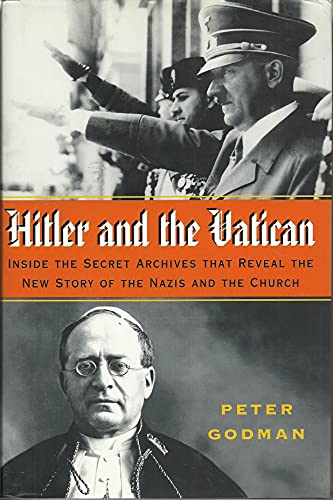 9780743245975: Hitler and the Vatican: Inside the Secret Archives That Reveal the New Story of the Nazis and the Church