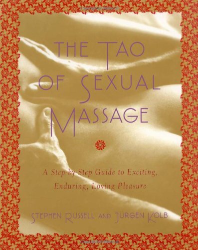 9780743246095: The Tao of Sexual Massage: A Step-By-Step Guide to Exciting, Enduring, Loving Pleasure