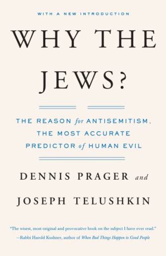 Beispielbild fr Why the Jews?: The Reason for Antisemitism zum Verkauf von BooksRun