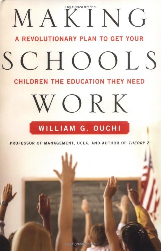 9780743246309: Making Schools Work: A Revolutionary Plan to Get Your Children the Education They Need