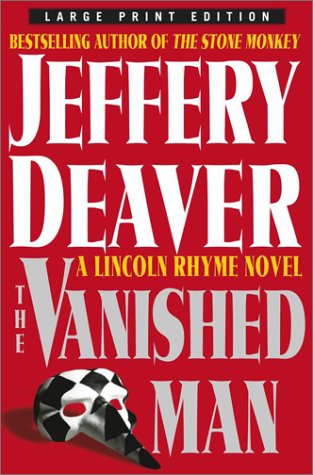 9780743246460: The Vanished Man: A Lincoln Rhyme Novel (Deaver, Jeffery (Large Print))