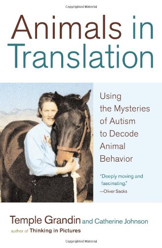 9780743247696: Animals in Translation: Using the Mysteries of Autism to Decode Animal Behavior