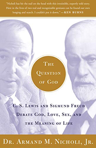 Stock image for The Question of God: C.S. Lewis and Sigmund Freud Debate God, Love, Sex, and the Meaning of Life for sale by Book Alley