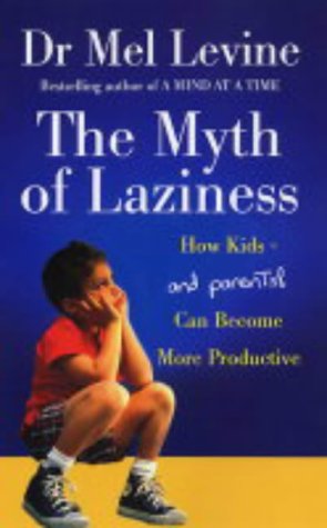 Stock image for The Myth of Laziness: How Kids and Parents Can Become More Productive for sale by ThriftBooks-Dallas