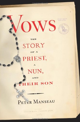 Stock image for Vows: The Story of a Priest, a Nun, and Their Son for sale by Books-FYI, Inc.