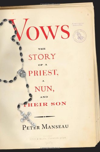 9780743249072: Vows: The Story of a Priest, a Nun, and Their Son
