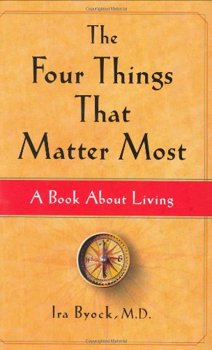 Stock image for The Four Things That Matter Most: A Book About Living for sale by ZBK Books
