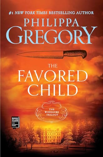 9780743249300: The Favored Child: A Novel: 2 (The Wideacre Trilogy)