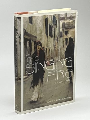 Beispielbild fr The Singing Fire: A Novel zum Verkauf von BookHolders