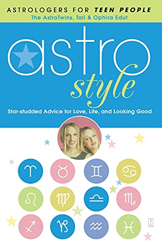 Beispielbild fr Astrostyle: Star-Studded Advice for Love, Life, and Looking Good (Astrologers for Teen People) zum Verkauf von SecondSale