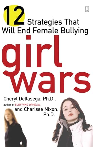 Beispielbild fr Girl Wars: 12 Strategies That Will End Female Bullying zum Verkauf von Gulf Coast Books