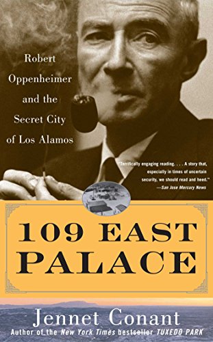 Stock image for 109 East Palace: Robert Oppenheimer and the Secret City of Los Alamos for sale by KuleliBooks