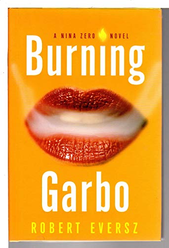 Burning Garbo: A Nina Zero Novel [AWARD NOMINEE]
