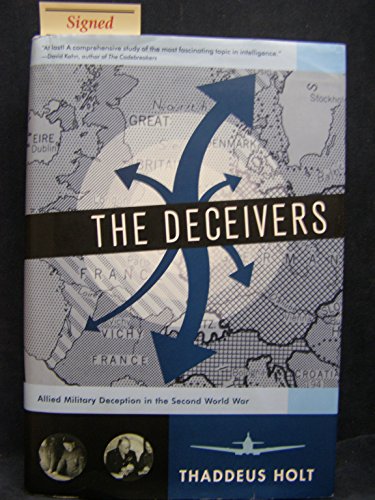 Imagen de archivo de The Deceivers : Allied Military Deception in the Second World War a la venta por Better World Books