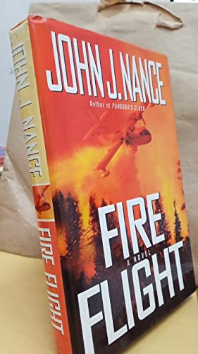 Beispielbild fr Fire Flight: A Novel (Nance, John J) zum Verkauf von Wonder Book