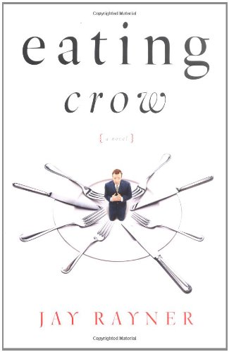 Beispielbild fr Eating Crow : A Novel zum Verkauf von Better World Books