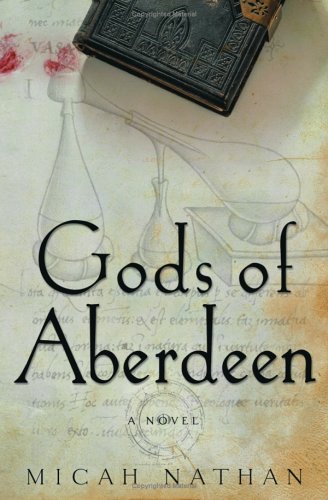 Stock image for Gods of Aberdeen: A Novel for sale by Half Price Books Inc.